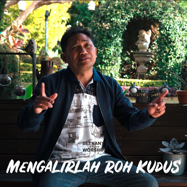 Mengalirlah Roh Kudus